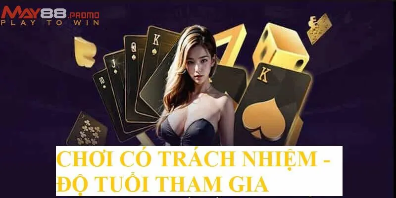 Giới hạn độ tuổi có thể tham gia chơi cá cược