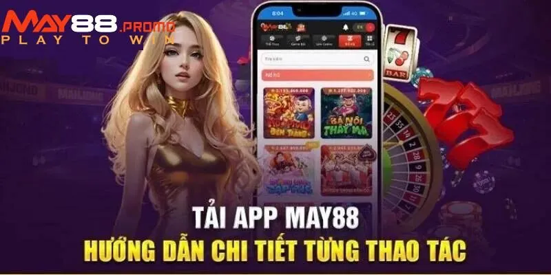 Tải app May88 chi tiết nhất 2024