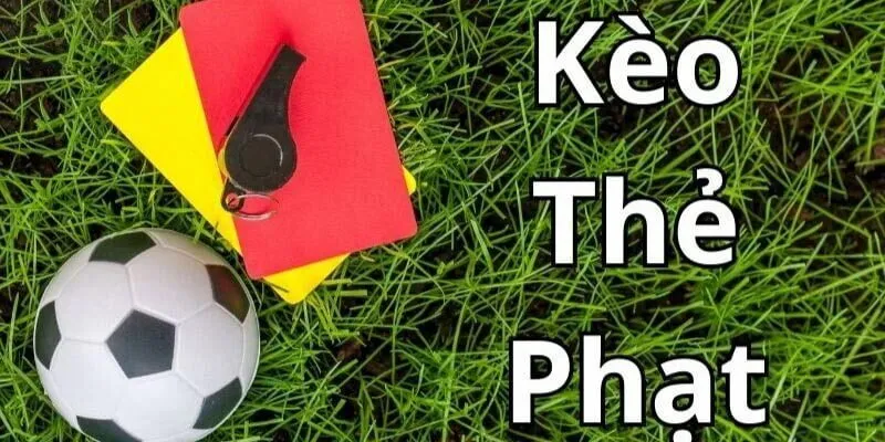 Kèo thẻ phạt được nhiều người chơi cá cược bóng đá ưa chuộng
