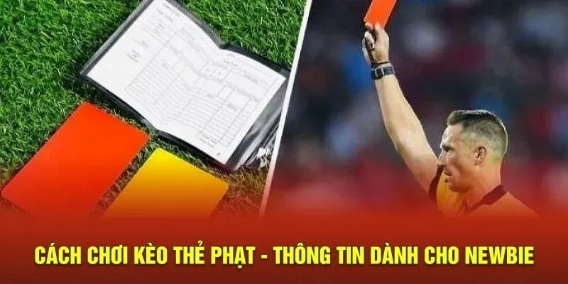 Kèo thẻ phạt là gì? Mẹo cược kèo thẻ bất bại tại May88