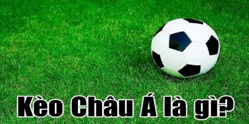 Kèo châu Á là hình thức cá cược bóng đá đang rất được bet thủ May88 ưa chuộng
